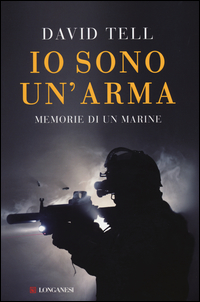 Io_Sono_Un`arma_Memorie_Di_Un_Marine_-Tell_David